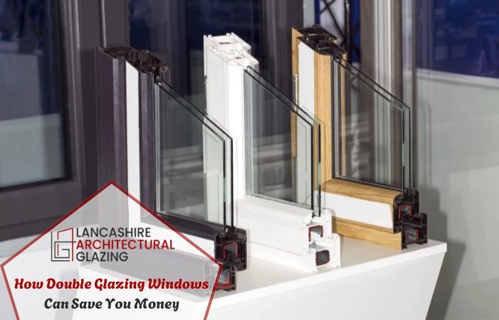 How Double Glazing Windows Can Save You Money