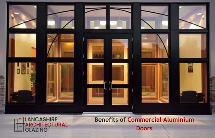 Benefits of Commercial Aluminium Doors