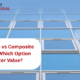 Aluminium vs Composite Windows Which Option Offers Better Value 80x80